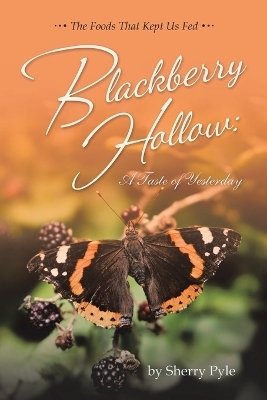 Blackberry Hollow - Sherry Pyle
