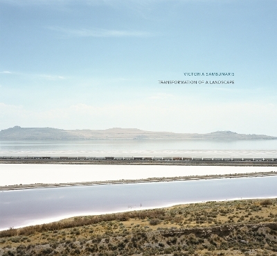 Victoria Sambunaris: Transformation of a Landscape - 