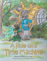 A Ride on a Time Machine - Karen Cromer