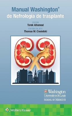 Manual Washington de Nefrolog&iacute;a de trasplante - Dr. Tarek Alhamad
