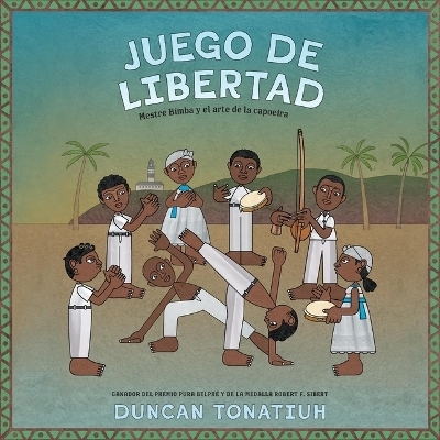 Juego de Libertad (Game of Freedom, Spanish Edition) - Duncan Tonatiuh
