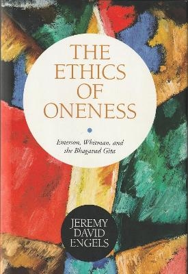 The Ethics of Oneness - Jeremy David Enjgels