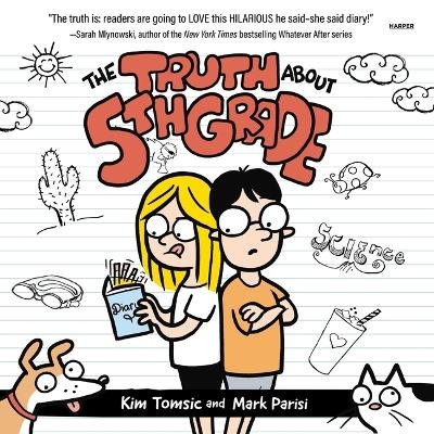 The Truth about 5th Grade - Kim Tomsic, Mark Parisi