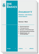 Basics Zivilrecht V - Handels- und Gesellschaftsrecht - Karl-Edmund Hemmer, Achim W&uuml;st, Clemens D'Alquen