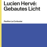 Lucien Herv&eacute;: Gebautes Licht - Imola Gebauer, Simon Marius Zehnder