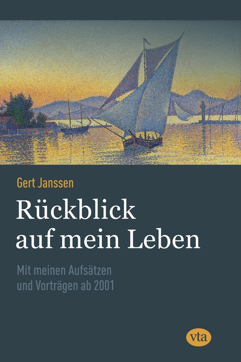 R&uuml;ckblick auf mein Leben - Gert Janssen
