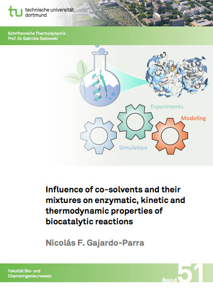 Influence of co-solvents and their mixtures on enzymatic, kinetic and thermodynamic properties of biocatalytic reactions - Nicol&aacute;s F. Gajardo-Parra