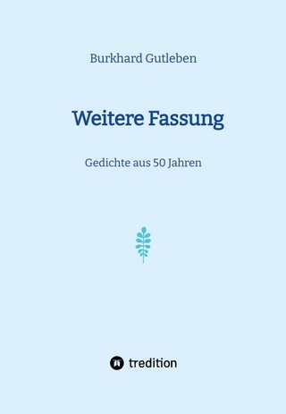 Weitere Fassung