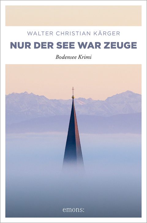 Nur der See war Zeuge - Walter Christian K&auml;rger
