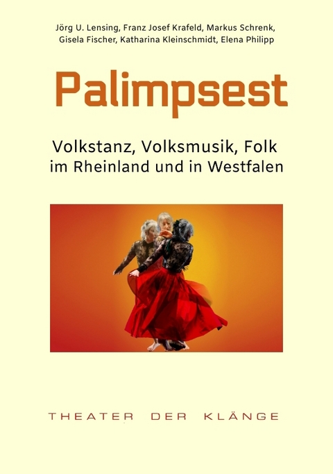 Palimpsest - J&ouml;rg U. Lensing, Franz Josef Krafeld, Markus Schrenk, Gisela Fischer, Katharina Kleinschmidt, Elena Philipp
