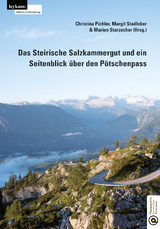 Das Steirische Salzkammergut und ein Seitenblick &uuml;ber den P&ouml;tschenpass - 