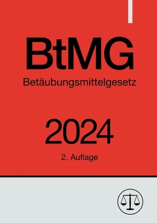 Betäubungsmittelgesetz - BtMG 2024