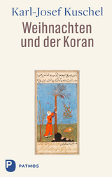 Weihnachten und der Koran - Karl-Josef Kuschel