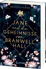Jane und die Geheimnisse von Branwell Hall - Mechthild Gl&auml;ser