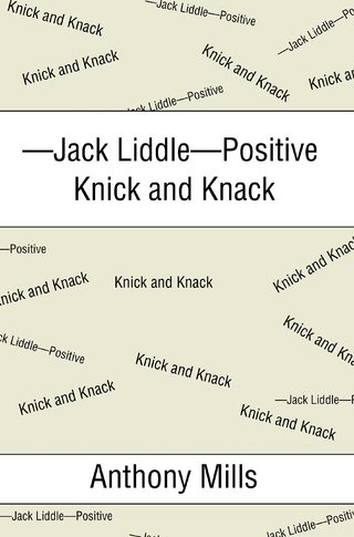 —Jack Liddle—Positive Knick and Knack
