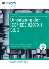 Umsetzung der IEC/IEEE 82079-1 Ed. 2 - Martin Tillmann, Roland Schmeling, Michael Fritz, Martin Rieder, Stephan Schneider, Claudia Klumpp