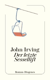 Der letzte Sessellift - John Irving