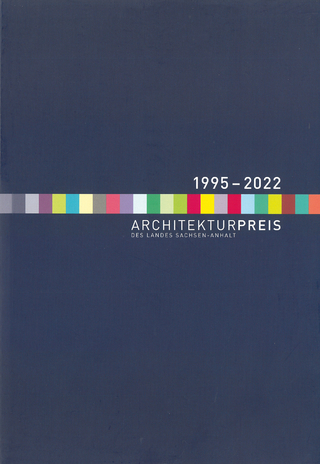 Architekturpreis des Landes Sachsen-Anhalt 1995–2022