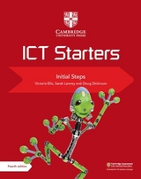 Cambridge ICT Starters Initial Steps - Ellis, Victoria; Lawrey, Sarah