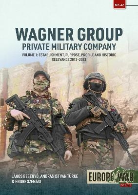 Wagner Group Private Military Company Volume 1