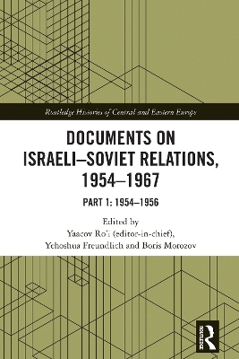 Documents on Israeli-Soviet Relations, 1954–1967