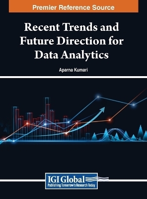 Recent Trends and Future Direction for Data Analytics - 