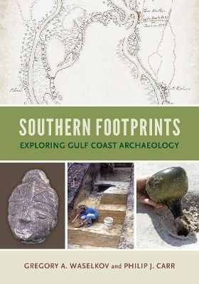 Southern Footprints - Gregory A. Waselkov, Philip J. Carr