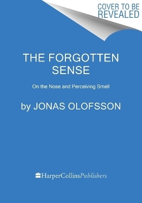 The Forgotten Sense - Jonas Olofsson