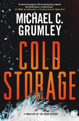 Cold Storage - Michael C Grumley