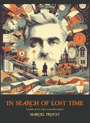 In Search of Lost Time - Marcel Proust