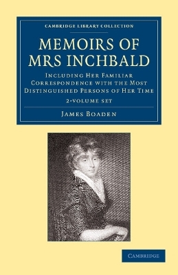 Memoirs of Mrs Inchbald 2 Volume Set - James Boaden