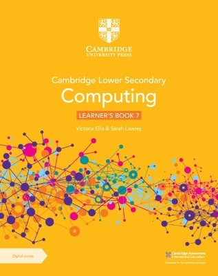 Cambridge Lower Secondary Computing Learner's Book 7 with Digital Access (1 Year) - Victoria Ellis, Sarah Lawrey