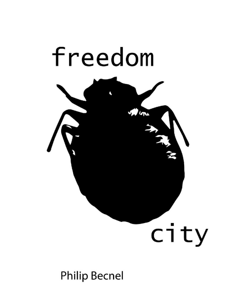 Freedom City -  Philip Becnel