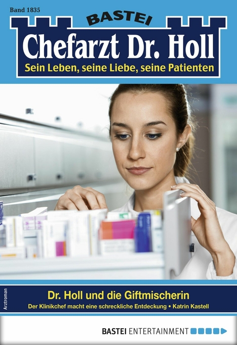 Chefarzt Dr. Holl 1835 - Katrin Kastell