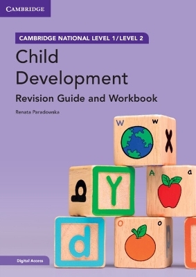 Cambridge National in Child Development Revision Guide and Workbook with Digital Access (2 Years) - Renata Paradowska