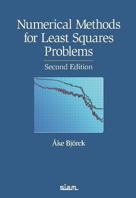 Numerical Methods for Least Squares Problems - &Aring;ke Bj&ouml;rck