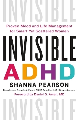 Invisible ADHD - Shanna Pearson
