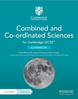 Cambridge IGCSE™ Combined and Co-ordinated Sciences Coursebook with Digital Access (2 Years) - David Martindill, Joanna Haywood, Sheila Tarpey