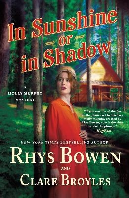 In Sunshine or in Shadow - Rhys Bowen, Clare Broyles