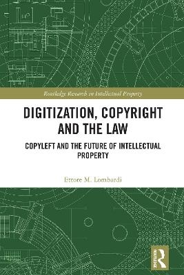 Digitization, Copyright and the Law