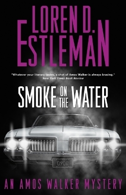 Smoke on the Water - Loren D Estleman