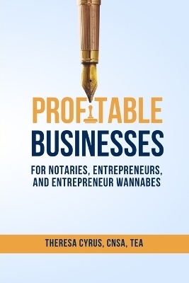 Profitable Businesses for Notaries, Entrepreneurs, and Entrepreneur Wannabes