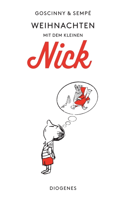 Weihnachten mit dem kleinen Nick - Ren&eacute; Goscinny, Jean-Jacques Semp&eacute;