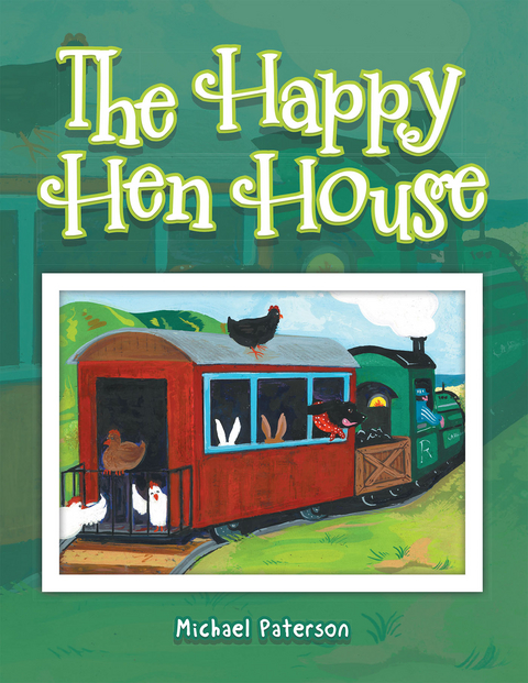 The Happy Hen House - Michael Paterson