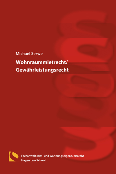 Wohnraummietrecht/Gew&auml;hrleistungsrecht - Michael Serwe