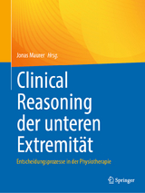 Clinical reasoning der unteren Extremit&auml;t - 