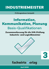 Industriemeister: Information, Kommunikation, Planung - Reinhard Fresow