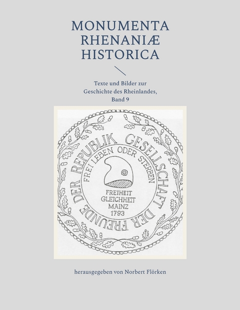 Monumenta Rhenaniae Historica - 