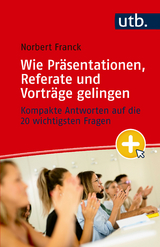 Wie Pr&auml;sentationen, Referate und Vortr&auml;ge gelingen - Norbert Franck