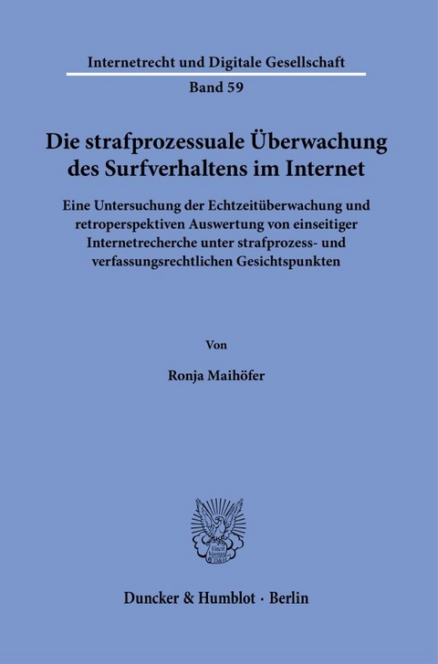 Die strafprozessuale &Uuml;berwachung des Surfverhaltens im Internet. - Ronja Maih&ouml;fer